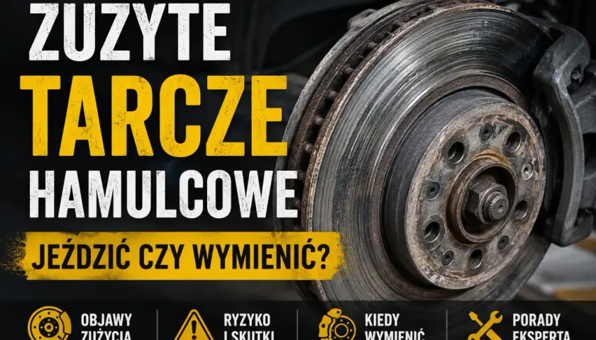 Zużyte tarcze hamulcowe wymagają uwagi. Sprawdź objawy, ryzyko i kiedy je wymienić, by jeździć bezpiecznie.
