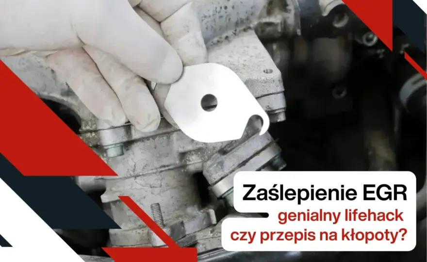 Czy zaślepienie EGR zwiększa moc? Sprawdź, co zyskujesz